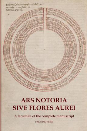 Libro Ars Notoria Sive Flores Aurei : A Facsimile Of The ...
