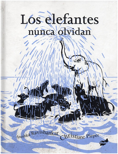 Los Elefantes Nunca Olvidan - Pieper - Thule Ediciones