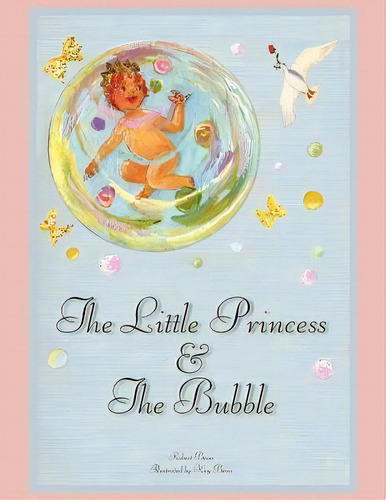 The Little Princess And The Bubble, De Kathleen Bean. Editorial Book Little Princess Bubble, Tapa Blanda En Inglés