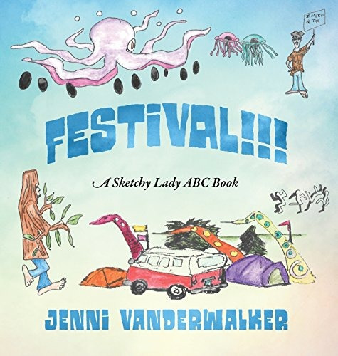 Festival!!! A Sketchy Lady Abc Book