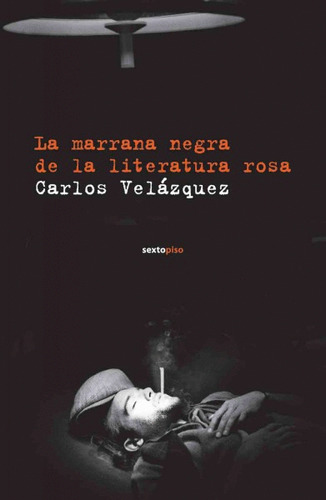 Libro Marrana Negra De La Literatura Rosa, La