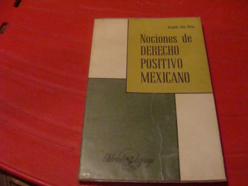 Nociones De Derecho Positivo Mexicano , Año 1976