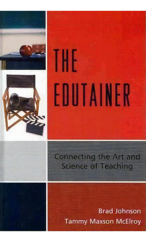 The Edutainer, De Brad Johnson. Editorial Rowman Littlefield, Tapa Dura En Inglés