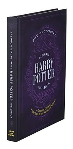 Unofficial Ultimate Harry Potter Spellbook,the Kel Ediciones