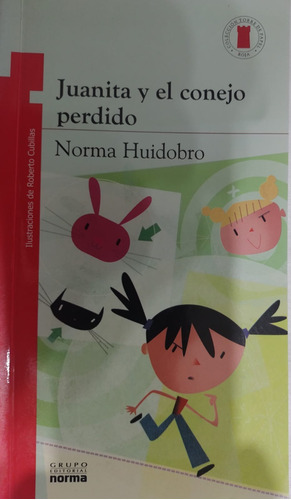 Juanita Y El Conejo / Norma Huidobro / Editorial Norma-#3