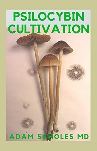 Libro Psilocybin Cultivation-the Guide To Cultivationinglés