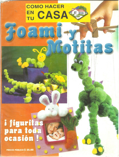 Revista Como Hacer En Tu Casa | Foami Y Motitas 