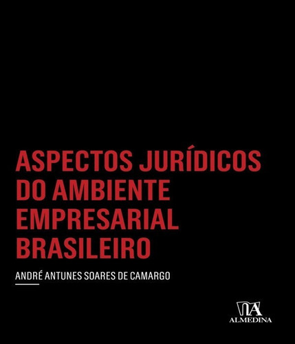 Aspectos Juridicos Do Ambiente Empresarial Brasileiro