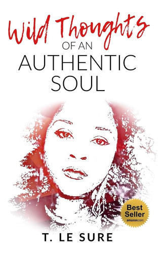 Libro:  Wild Thoughts Of An Authentic Soul