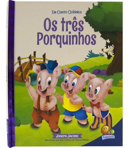 Um Conto Clássico: Três Porquinhos, Os