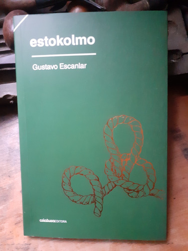 Estokolmo // Gustavo Escanlar