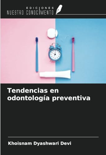 Libro: Tendencias En Odontología Preventiva (spanish