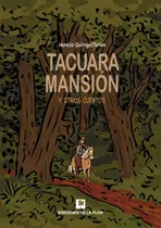 Comprar Tacuara Mansión Y Otros Cuentos - Horacio Quirtoga - Tatum