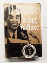 Comprar El Hombre - Irving Wallace - Ed. Martínez Roca 1966 - W11
