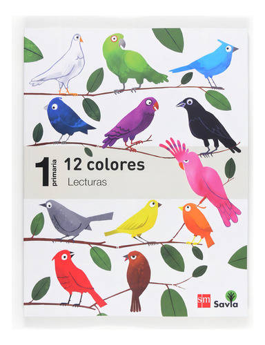 Lecturas: 12 Colores. 1 Primaria. Savia, De Oro Pradera, Begon~a. Editorial Ediciones Sm, Tapa Blanda En Español