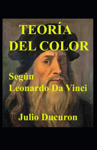 Libro: Teoría Del Color: Según Leonardo Da Vinci (spanish Ed