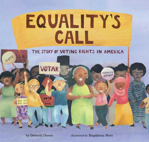 Libro: Equalitys Call: The Story Of Voting Rights In America