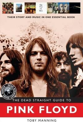 Libro The Dead Straight Guide To Pink Floyd - Toby Manning