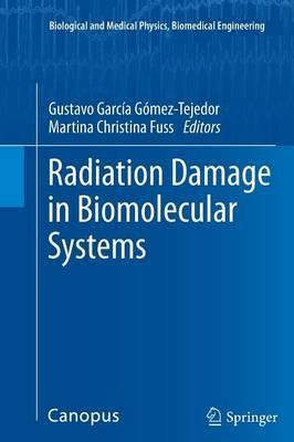 Libro Radiation Damage In Biomolecular Systems - Gustavo ...