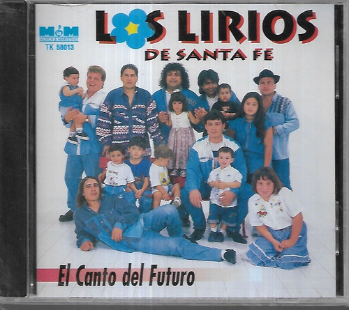 Los Lirios De Santa Fe Album El Canto Del Futuro Cd Sellado