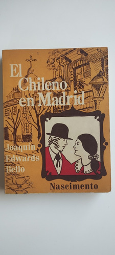 Joaquín Edwards Bello El Chileno En Madrid. Nascimento 