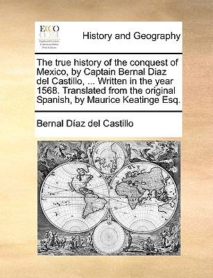 Libro The True History Of The Conquest Of Mexico, By Capt...