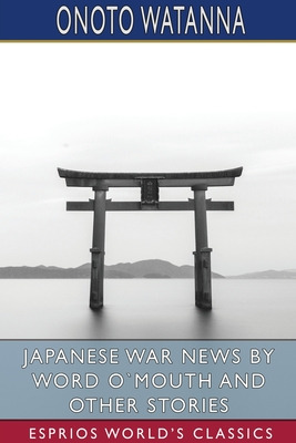 Libro Japanese War News By Word O`mouth And Other Stories...