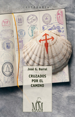 Libro Cruzados Por El Camino Ii Premio Novela Camiño De San