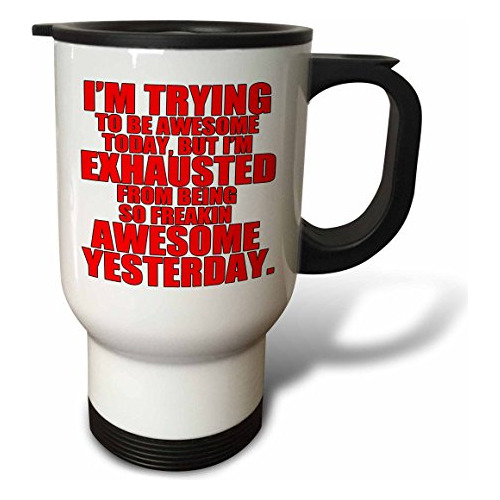 Vaso - Im Trying To Be Awesome Today Red Travel Mug, 14-ounc