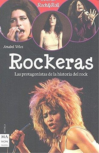 Rockeras. Guias Del Rock & Roll-velez , Anabel-ma Non Troppo