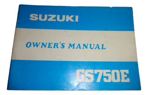 Suzuki Gs 750 E 1981 Libro Manual Original (Usado)