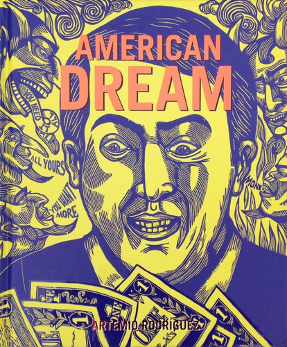 American Dream. Artemio Rodríguez