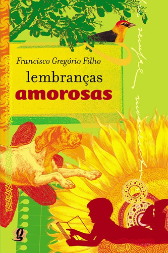 Lembranças amorosas, de Gregório Filho, Francisco. Série Jovens Inteligentes Editora Grupo Editorial Global, capa mole em português, 2010