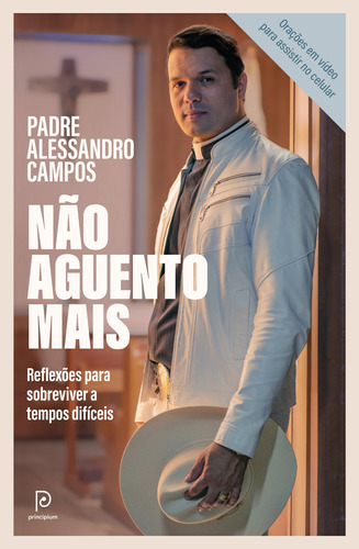 Não aguento mais, de Campos, Padre Alessandro. Editora Globo S/A, capa mole em português, 2021