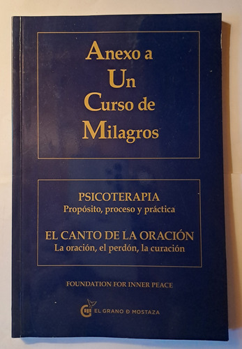 Anexo A Un Curso De Milagros. Psicoterapia - El Canto De La 