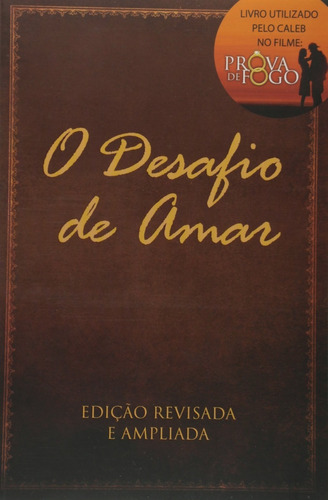 Livro O Desafio De Amar - Citado No Filme À Prova De Fogo