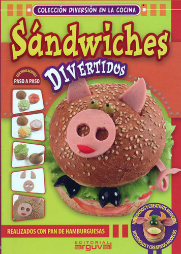 Sándwiches Divertidos (cerdo): Realizados Con Pan De Molde, De Cypres S.a. Editorial Ediciones Gaviota, Tapa Blanda, Edición 2010 En Español