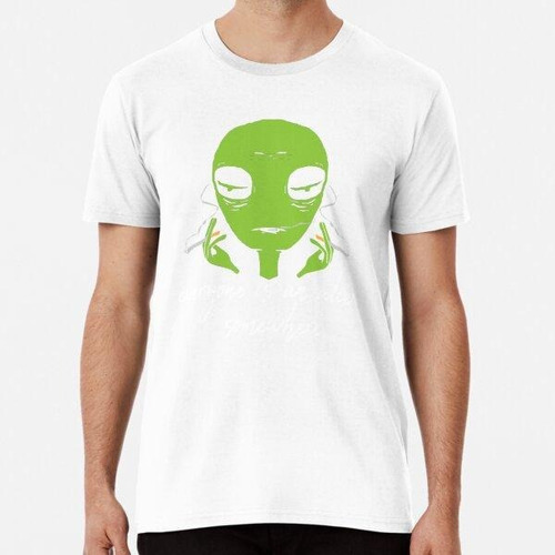 Remera Copia De Todos Es Un Extraterrestre En Alguna Parte A