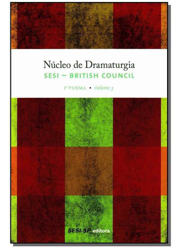 Núcleo De Dramaturgia - Vol.03, De Editora Sesi - Sp. Editora Sesi - Sp Em Português