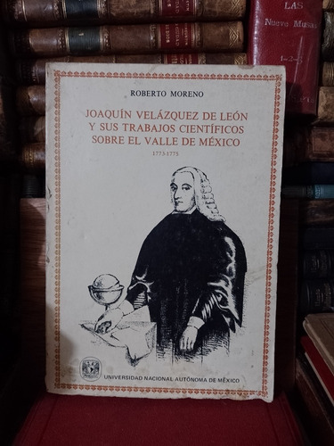 Joaquín Velázquez De León Y Sus Trabajos Científicos 