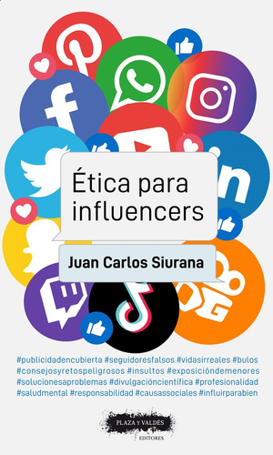 Ética Para Influencers - Juan Carlos Siurana