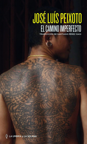 El Camino Imperfecto, De Jose Luis Peixoto. Editorial Libros De La Umbria Y La Solana, S.l., Tapa Blanda En Español