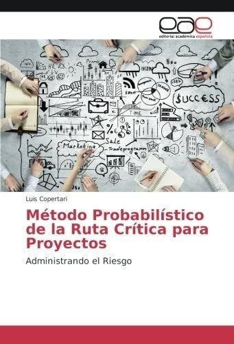 Libro: Método Probabilístico Ruta Crítica Proyect