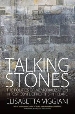 Libro Talking Stones : The Politics Of Memorialization In...