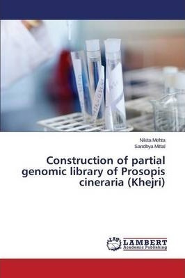 Construction Of Partial Genomic Library Of Prosopis Ciner...