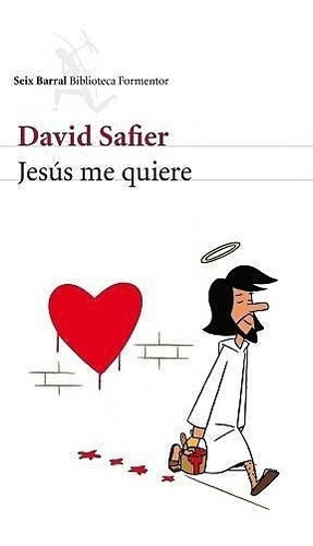 Jesus Me Quiere - Safier Seix Barral