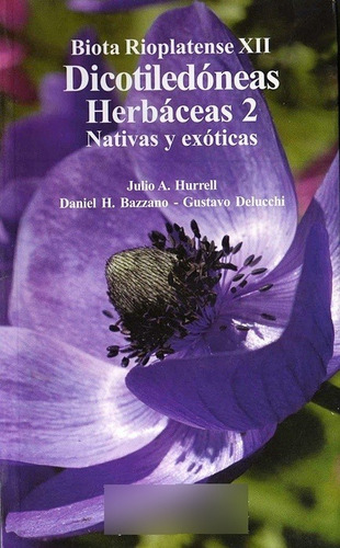 Dicotiledóneas Herbáceas 2 - Hurrell - Bazzano - Delucchi