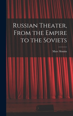 Libro Russian Theater, From The Empire To The Soviets - S...