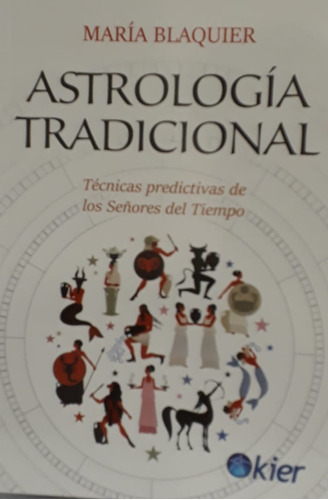 Astrologia Tradicional-tecnicas Predictivas-blaquier-kier