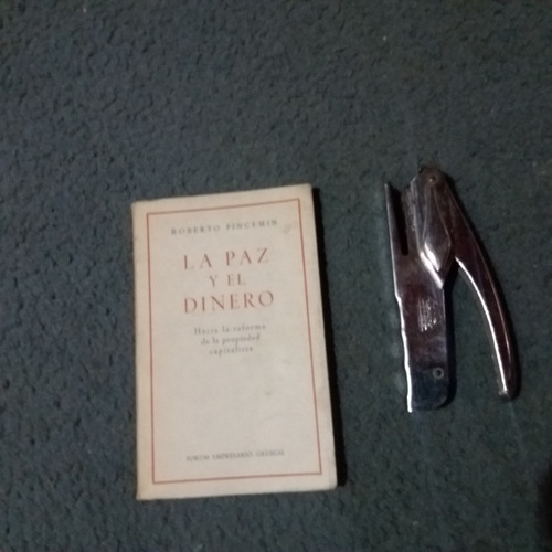 La Paz Y El Dinero - Roberto Pincemin -1972